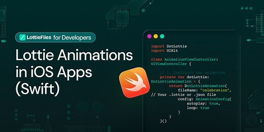[Updated] How to Add Lottie Animations in iOS Apps (Swift) | LottieFiles
