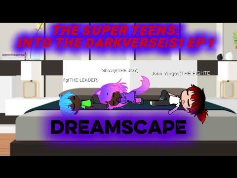 TST:Into The Darkverse|S1 EP 1-DREAMSCAPE