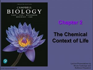 Chapter 2: The Chemical Context of Life