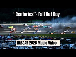 "Centuries" - Fall Out Boy - NASCAR 2025 Music Video