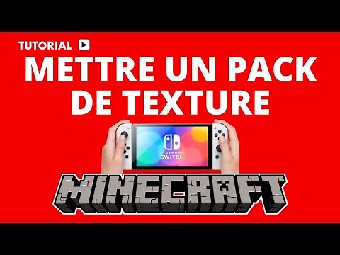 🎨 Comment mettre un pack de texture sur Minecraft Switch facilement