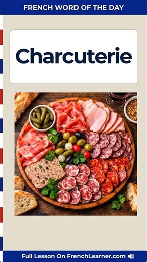 Charcuterie pronunciation and meaning | FrenchLearner