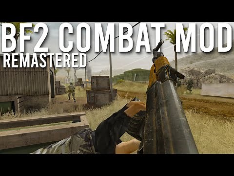 Battlefield 2 Combat Mod Remastered Gameplay