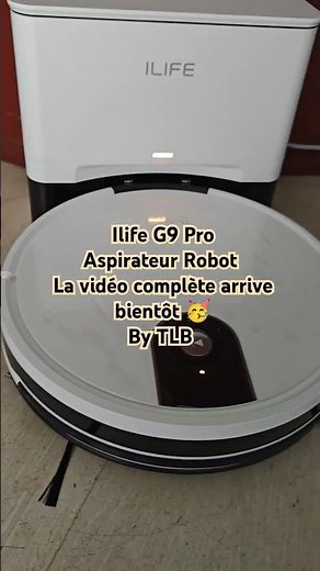 Ilife G9 Pro Aspirateur Robot La vidéo complète arrive bientôt 🥳By TLB