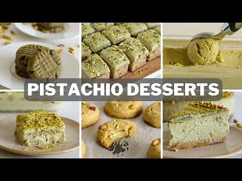 6 Pistachio Desserts Recipes
