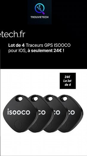 Lot de 4 traceurs GPS ISOOCO pour IOS, sur Trouvetech.fr !