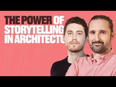 The Power of Storytelling in Architecture | ZDA + COLDEFY | S01 | EP 05