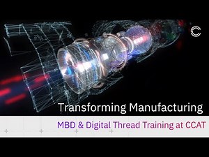Transforming Manufacturing: Inside CCAT's Digital Thread Lab
