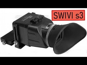 Could this be the best Viewfinder for every Camera? The Swivi S3 $50 Video too Photography Class 308