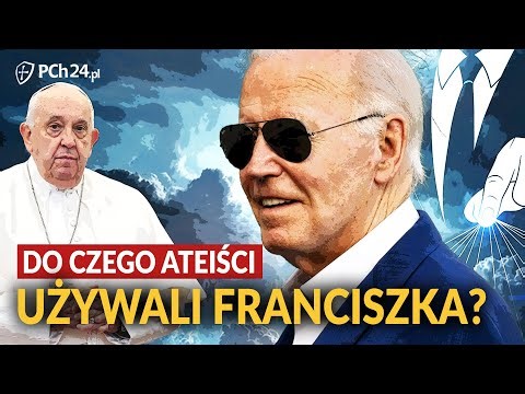 DO CZEGO ATEIŚCI UŻYWALI FRANCISZKA?
