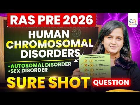 RAS Prelims 2026 ✅ Human Chromosomal Disorders | Sure Shot Questions | RASonly