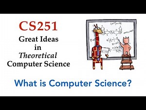 CMU CS251 - What is theoretical computer science?
