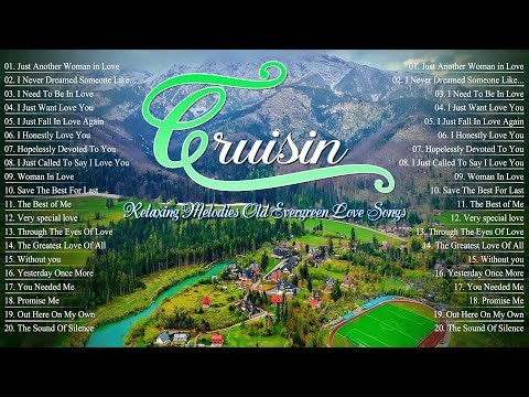Best Evergreen Songs 70s 80s 90s 💚 Relaxing Oldies Cruisin’ Music 💚 Ultimate Greatest Hits