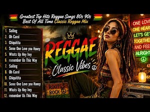 Greatest Top Hits Reggae Songs 80s 90s | Sailing 📀 Best Of All Time Classic Reggae Mix 🌴☀️