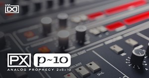 UVI releases PX P10 - Analog Prophecy 2x5=10