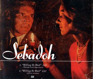 Sebadoh - Willing To Wait