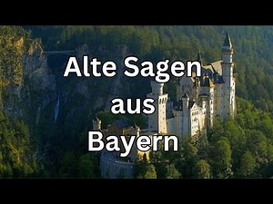 Alte Sagen aus Bayern, Teil 1