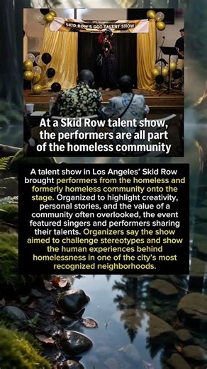 Skid Row Talent Show Highlights Voices From Los Angeles Homeless Community