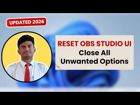 How to Reset OBS Studio Layout (Fix OBS UI Problem) | 2026 Guide