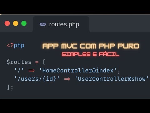 Aplicação MVC com PHP Puro - Simples, Rápido e Prático | GUIA COMPLETO