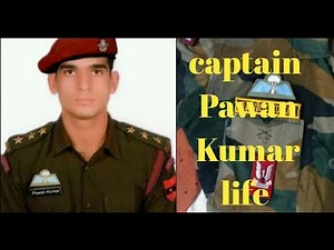 Captain Pawan Kumar/the badass soldier of Indian army