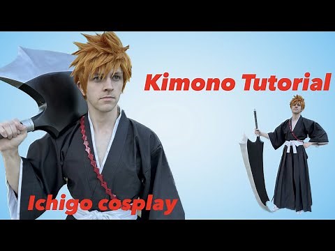 Kimono Tutorial // Ichigo Bleach Cosplay Walkthrough