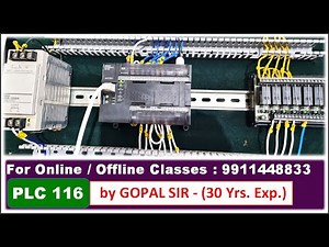 OMRON PLC - INPUT/OUTPUT WIRING & PROGRAMMING WITH PRACTICAL IN HINDI BY GOPAL SIR | P116
