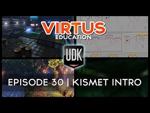 Unreal Development Kit Beginner Tutorial Series - #30 Introduction to Kismet