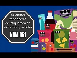 CONOCE LAS REGLAS SOBRE LOS SELLOS EN LOS ALIMENTOS Y BEBIDAS NOM-51