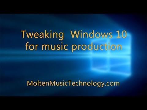 Tweaking Windows 10 for Music Production