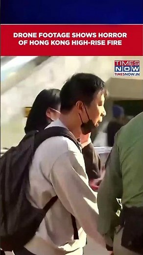 Drone Footage Shows Horror of Hong Kong High-Rise Fire | Death Toll Rises to 44 | Watch #shorts