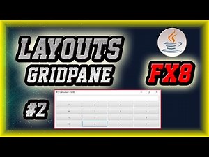 ► 9. ✅ CURSO PRÁCTICO JAVAFX: Ejemplo de Layouts - Layouts Examples │【GRIDPANE】 Parte 2/2