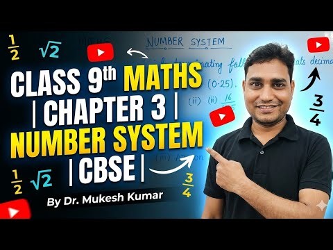 Class 9th Maths CBSE | Chapter 3: Number System | Full Explanation by Dr. Mukesh Kumar | Day6
