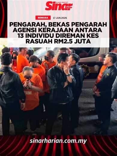 Seorang pengarah dan bekas pengarah sebuah agensi kerajaan antara 13 individu yang direman bagi membantu siasatan kes disyaki meminta dan menerima rasuah kira-kira RM2.5 juta daripada kontraktor. Kesemua suspek dipercayai terlibat dalam kegiatan melantik syarikat kontraktor yang dikawal ejen kartel bagi memonopoli kerja-kerja lantikan terus dan sebut harga di agensi berkenaan. Anda boleh baca berita penuh di portal Sinar Harian di www.sinarharian.com.my atau swipe up di IG story serta jangan lup