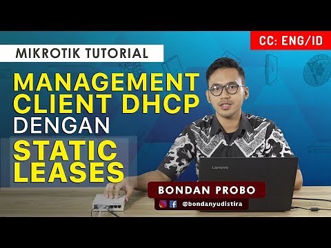 Management Client DHCP with Static Leases - MIKROTIK TUTORIAL [ENG SUB]