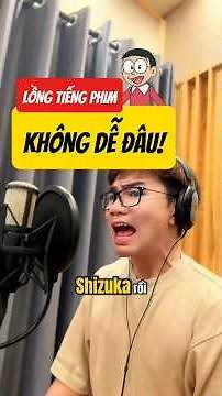 LỒNG TIẾNG KHÔNG DỄ ĐÂU! Diễn viên Lồng tiếng Nobita Đặng Khuyết Doraemon Movie 44, Doraemon mùa S13