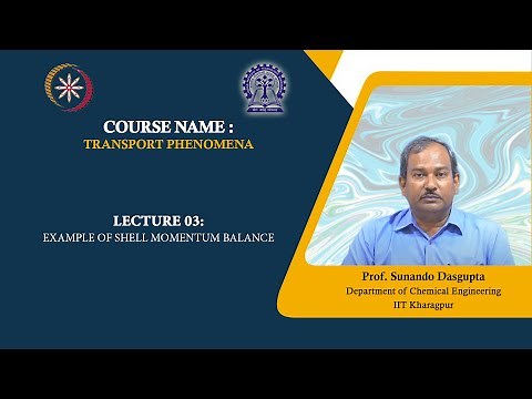 Lecture 04 : Example of Shell Momentum Balance