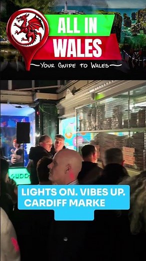 We Visited Cardiff Market at Night and It Was Incredible