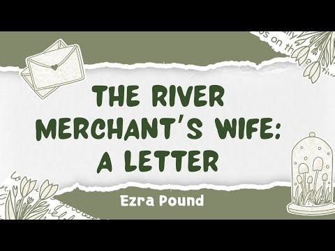 The River Merchant's Wife: A Letter by Ezra Pound l Detailed Explanation in Hindi l Museebee-Lit