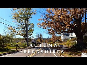 [4K] Berkshire Autumn Drive - Berkshire Mountains - 4K Fall Foliage Relaxing Scenic Driving Tour