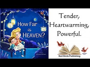 How Far is HEAVEN? by Amy Skala | Children’s Book Read Aloud