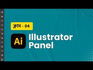Illustrator Panels Bangla Tutorial | ক্লাস ৪ - ইলাস্ট্রেটর প্যানেল | MH