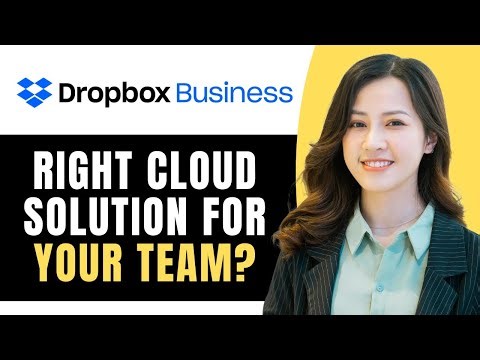 Dropbox Business Review: Is It the Right Cloud Solution for Your Team?