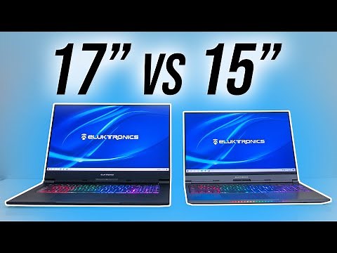 Eluktronics MAX-17 vs MAX-15 Gaming Laptop Comparison