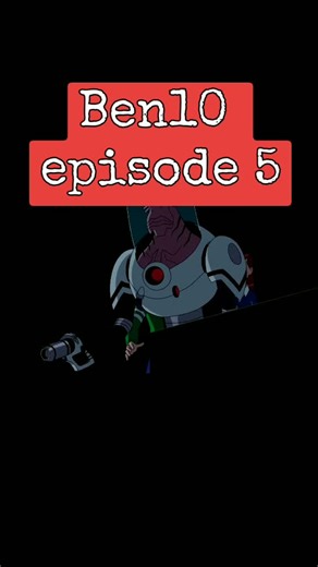 Ben10 episode 5 #ben10