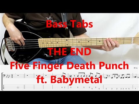 Five Finger Death Punch ft. Babymetal - The End (BASS COVER TABS)