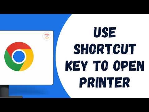 HOW TO USE SHORTCUT KEY TO OPEN PRINTER IN GOOGLE CHROME