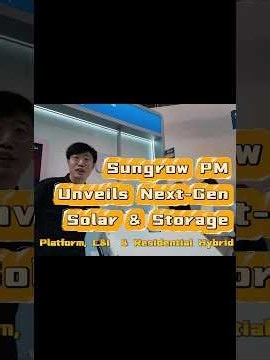 Sungrow PM Unveils Next-Gen Solar & Storage: P3 Platform, C&I & Residential Hybrid #energystorage