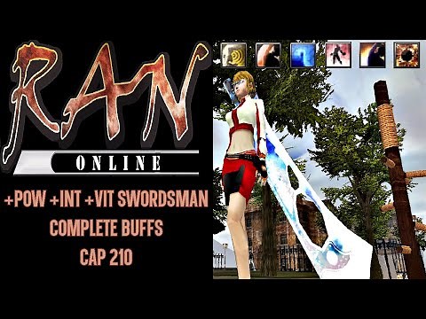 🎮RAN Online || +POW +INT +VIT Swordsman || Skill Build || Complete Buffs || Cap 210