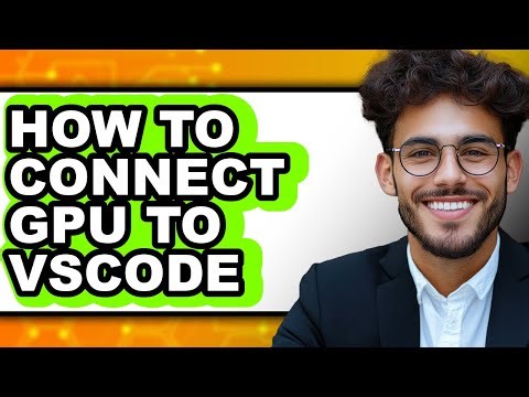 How to Connect Gpu to Vscode (easy Method)